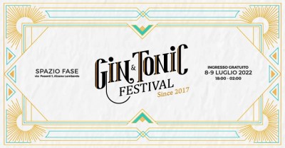 Gin & Tonic Festival 2022 - Summer Edition