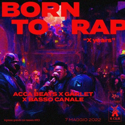 Born To Rap 10 Years Party