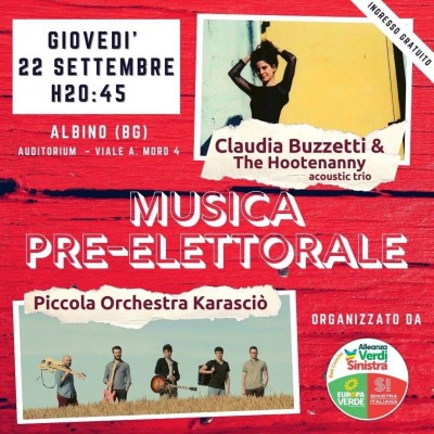 Musica pre-elettorale: Europa Verde e SinistraItaliana concerto gratuito Piccola Orchestra Karasciò e Claudia Buzzetti